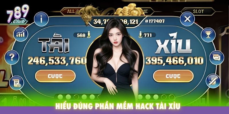 Hiểu đúng phần mềm hack tài xỉu
