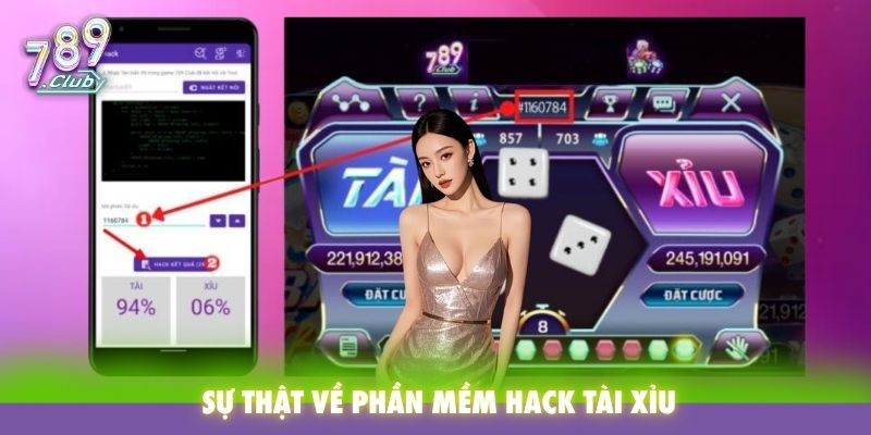 Sự thật về phần mềm hack tài xỉu