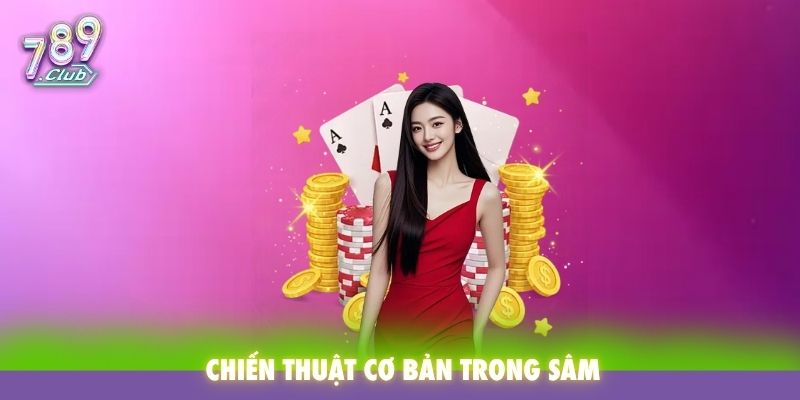 Chiến thuật cơ bản trong Sâm