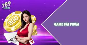 Game bài Phỏm